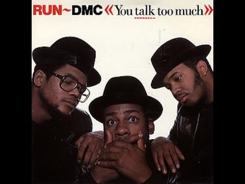 RUN DMC - You Talk Too Much