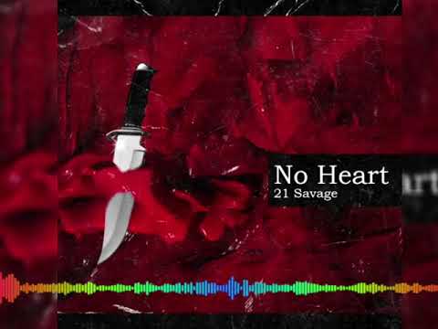 21 Savage - No Heart