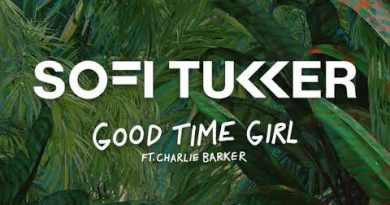 SOFI TUKKER feat. Charlie Barker - Good Time Girl