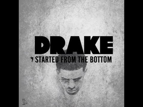 Drake - Started From the Bottom