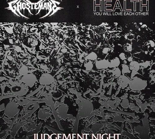 HEALTH, Ghostemane - JUDGEMENT NIGHT