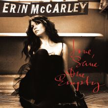 Erin McCarley - Love,save the empty