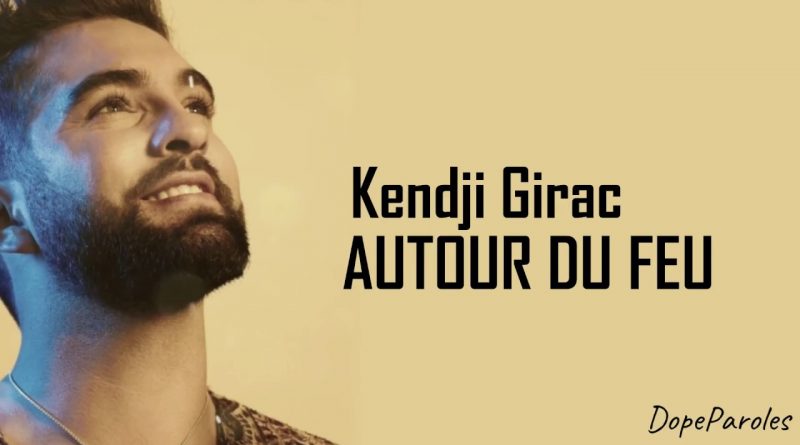 Kendji Girac - Autour du feu
