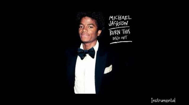 Michael Jackson - Burn This Disco Out