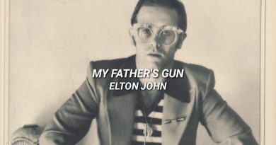 Elton John - My Father's Gun