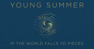Young Summer - If the world falls to pieces