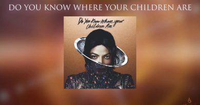 Michael Jackson - Do You Know Where Your Children Are