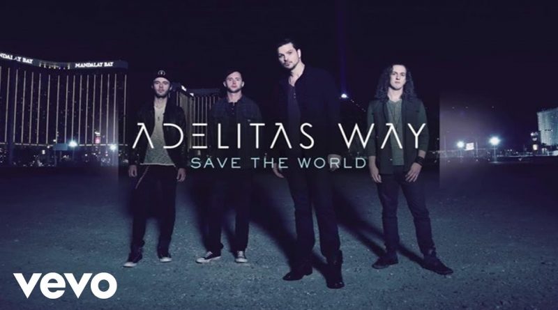Adelitas Way - Save The World
