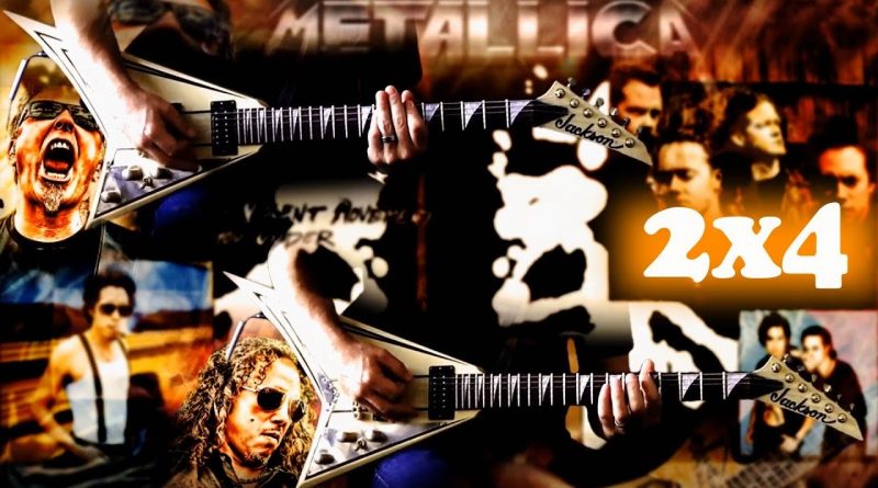 Metallica - 2 X 4