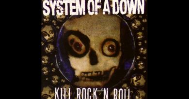 System Of A Down - Kill Rock 'n Roll