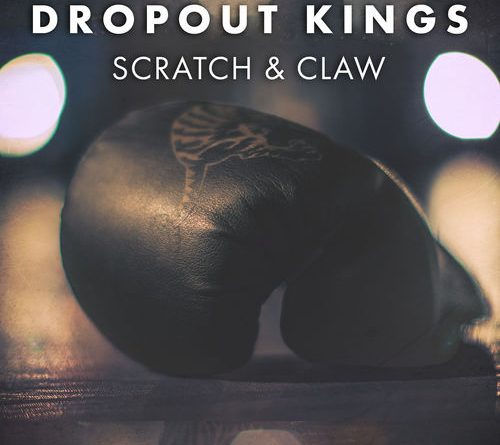 Dropout Kings - Scratch & Claw