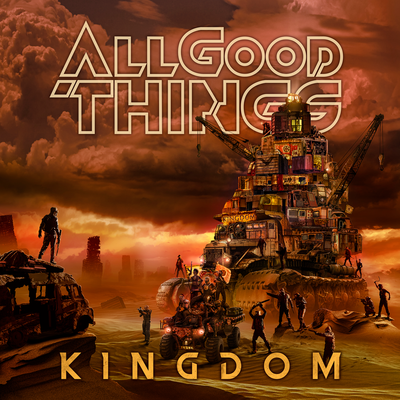 All Good Things - Kingdom