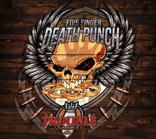 Five Finger Death Punch - Trouble