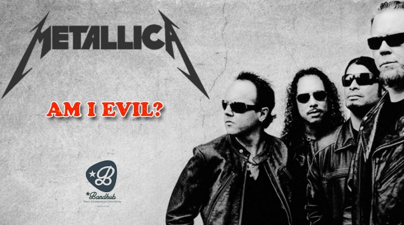 Metallica - Am I Evil?
