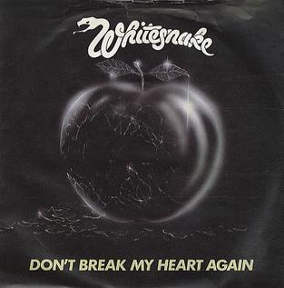 Whitesnake - Don't Break My Heart Again