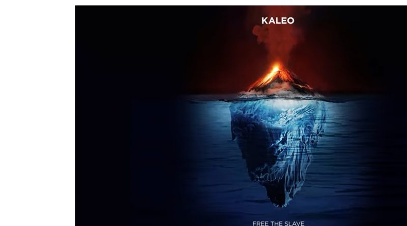 Kaleo - Free the Slave