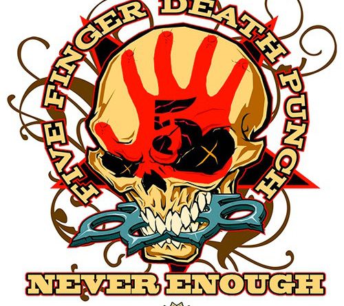Five Finger Death Punch - Never Enough