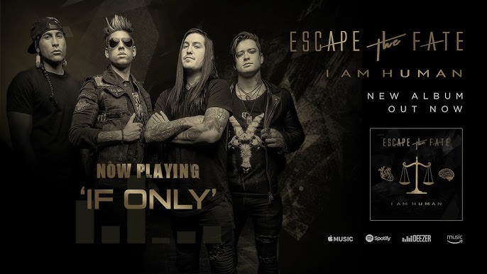 Escape The Fate - If Only