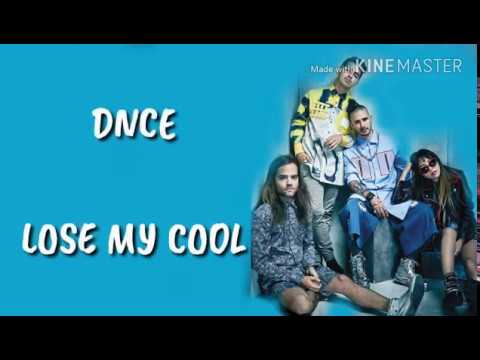 DNCE - Lose My Cool