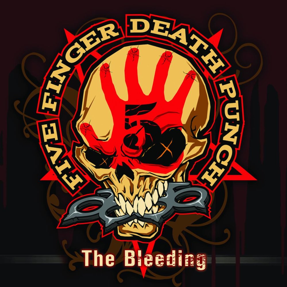 Five Finger Death Punch — The Bleeding текст