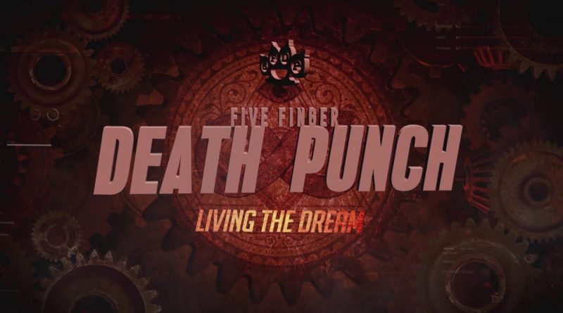 Five Finger Death Punch - Living The Dream