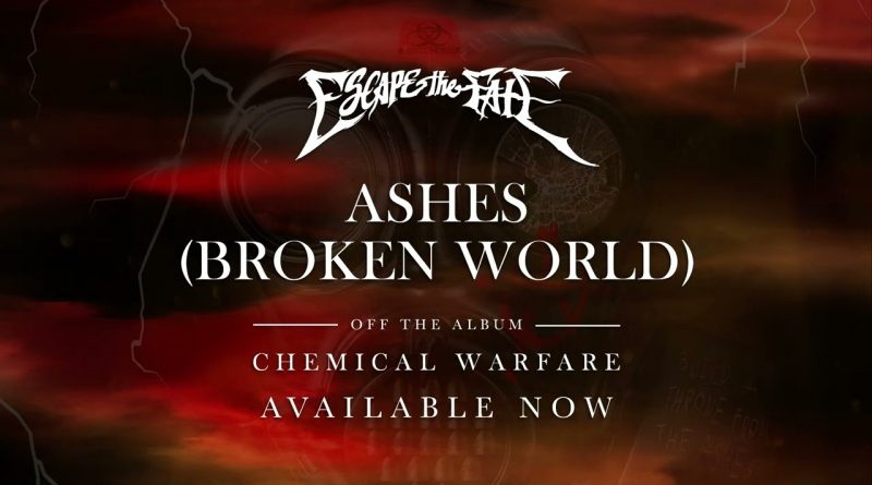 Escape The Fate - Ashes (Broken World)