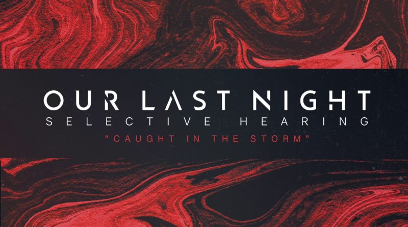 Our Last Night - Caught In The Storm