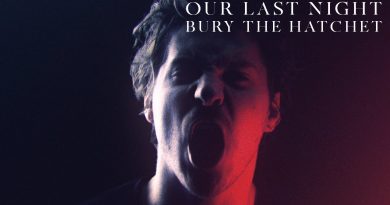 Our Last Night - Bury The Hatchet