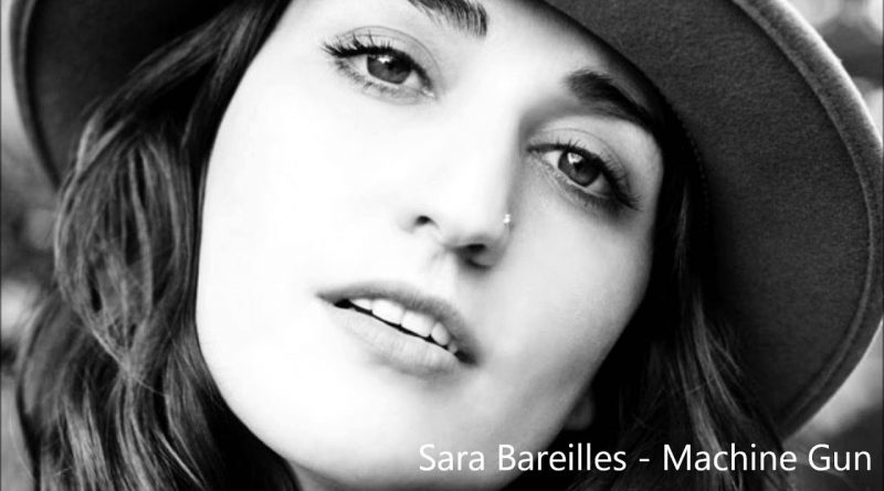 Sara Bareilles - Machine Gun