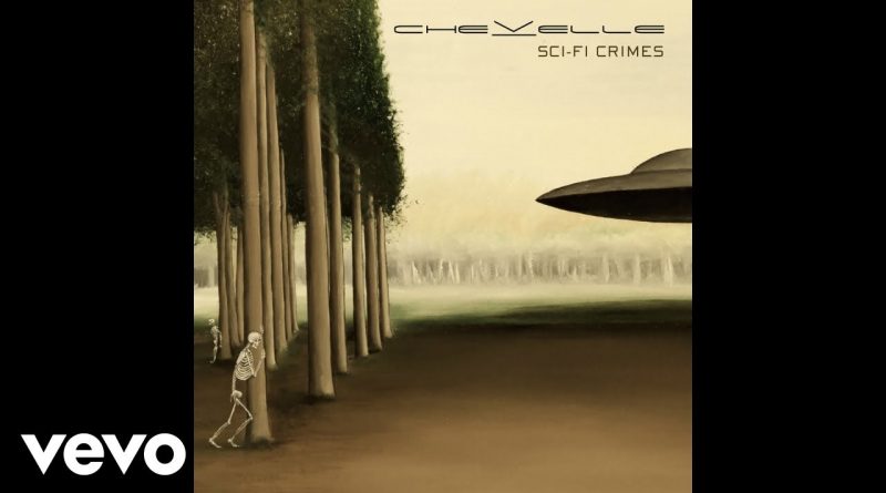 Chevelle - Sci-Fi Crimes