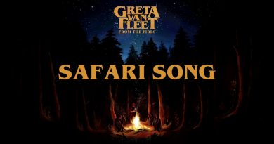 Greta Van Fleet - Safari Song