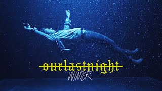 Our Last Night - winter