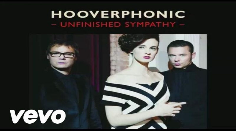 Hooverphonic - Unfinished Sympathy