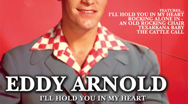 Eddy Arnold - I'll Hold You In My Heart