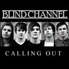 Blind Channel - Calling Out