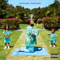 DJ Khaled, Lil Baby, Lil Durk - EVERY CHANCE I GET