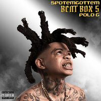 SpotemGottem, Polo G - Beat Box 5