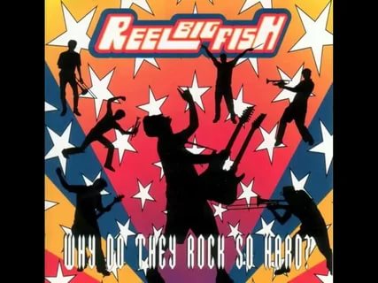 Reel Big Fish - She's Famous Now