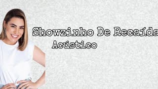 Naiara Azevedo - Showzinho de Recaída