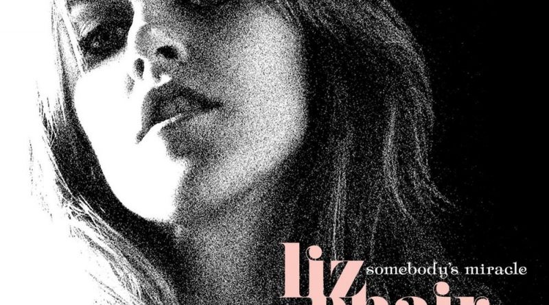 Liz Phair - Somebody's Miracle