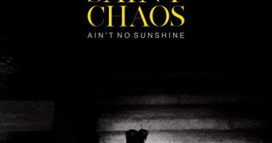 Saint Chaos - Ain’t No Sunshine
