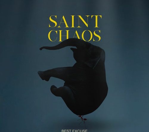 Saint Chaos - Best Excuse