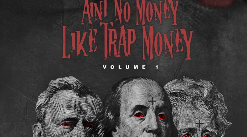 TrapMoneyBenny, Fredo Santana - Ain't No Money Like Trap Money