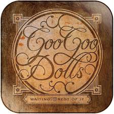 Goo Goo Dolls - Don't Change