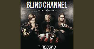 Blind Channel, Alex Mattson - Timebomb