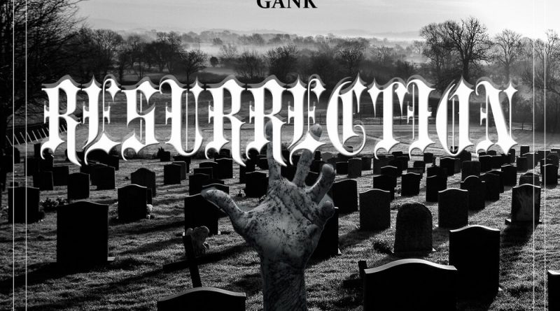 gank - Resurrection