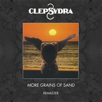 Clepsydra - More Grains of Sand
