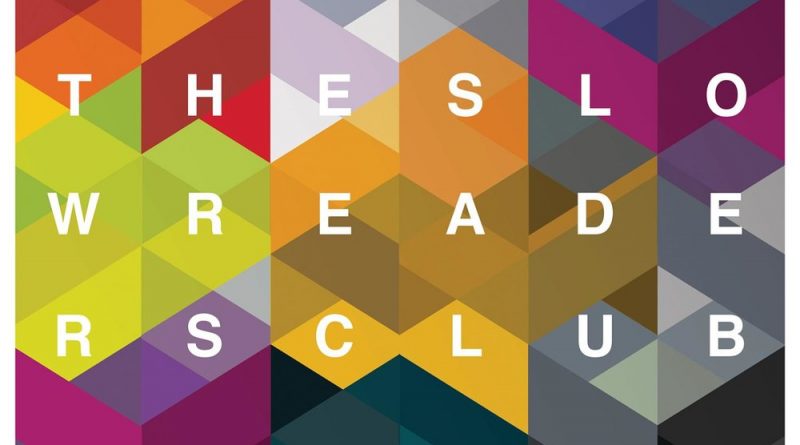 The Slow Readers Club - Forever in Your Debt