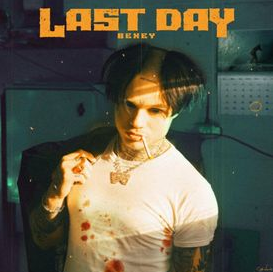 BEXEY - LAST DAY