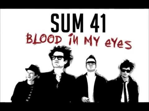 Sum41 - Blood In My Eyes